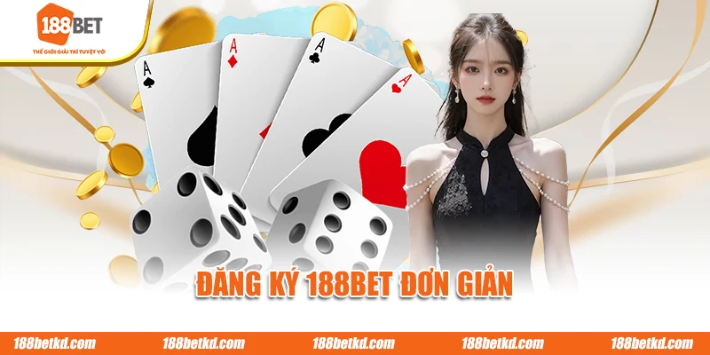 Đăng ký 188BET đơn giản