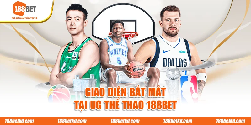 Giao diện bắt mắt tại UG thể thao 188BET
