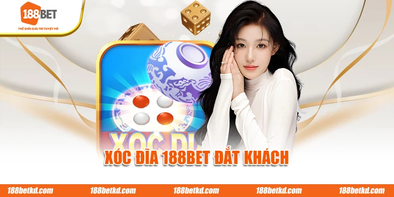 Xóc đĩa 188BET đắt khách